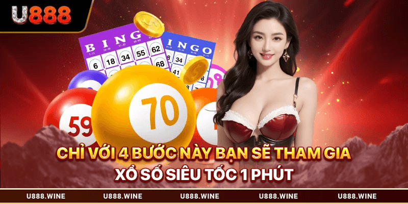 Chỉ với 4 bước này bạn sẽ tham gia xổ số siêu tốc 1 phút