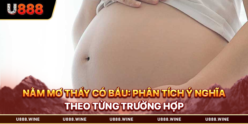 Nằm mơ thấy có bầu